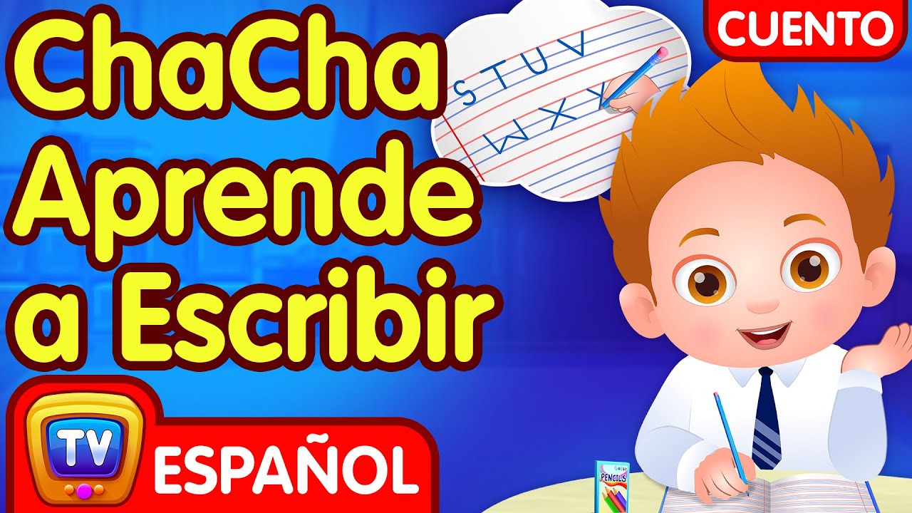 ChaCha Aprende a Escribir (ChaCha Learns to Write) - ChuChu TV Cuentacuentos
