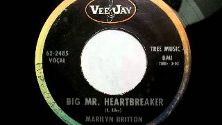 Marilyn Britton - Big Mr. Heartbreaker