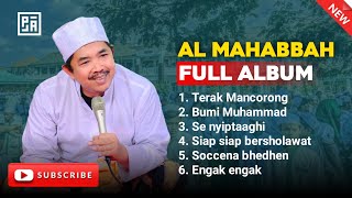 Download lagu AL MAHABBAH FULL ALBUM - TERAK MANCORONG - TERBAIK mp3 Download lagu AL MAHABBAH FULL ALBUM - TERAK MANCORONG - TERBAIK mp3