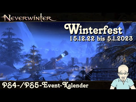 NEVERWINTER: Event-Kalender Das Winterfest - 15. Dez.2022 bis 5.Jan.2023 - Ereignis PS4/PS5 deutsch