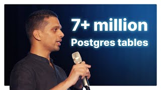 7+ million Postgres tables