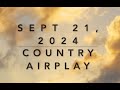 Billboard Top 60 Country Airplay Sept 21 2024