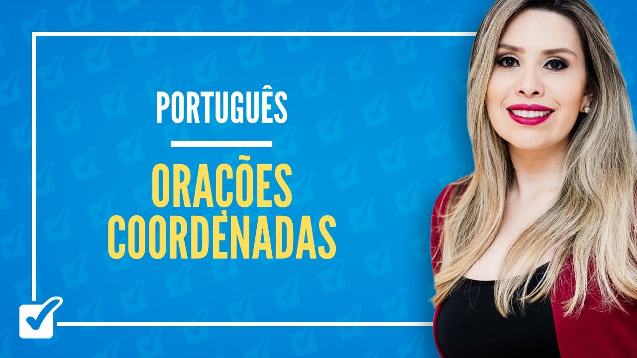 06.03. Aula de Orações Coordenadas (Português)