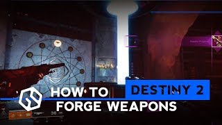 DESTINY 2 | How to Forge Weapons - Curse of Osiris