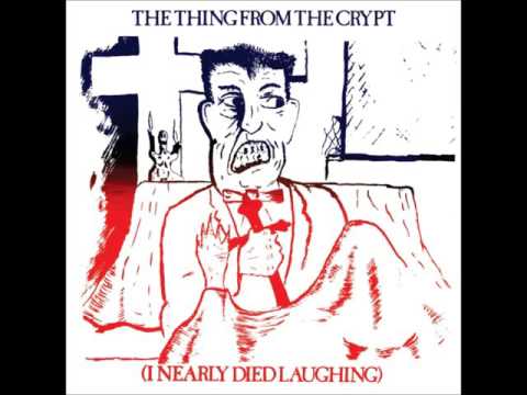 V/A | The Thing From The Crypt (I Nearly Died Laughing) compilation LP [full]