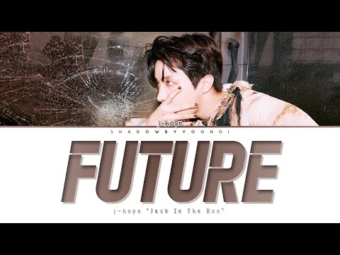 j-hope 'Future' (Color Coded Lyrics) | ShadowByYoongi