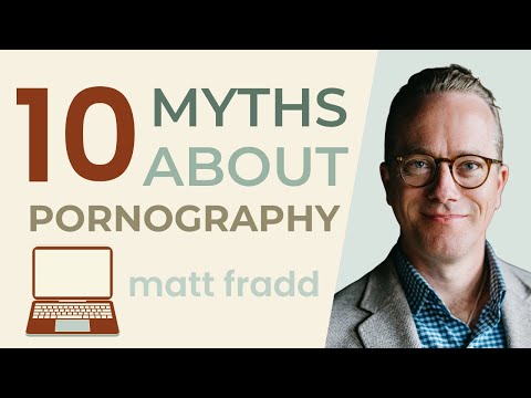 10 Myths About Pornography