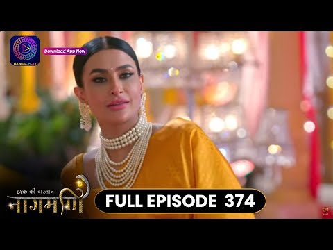 Ishq Ki Dastaan Naagmani | Full Episode 374 | Dangal TV