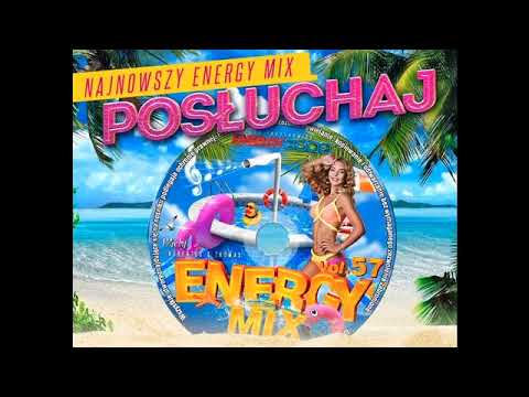 ENERGY MIX VOL 57 / THOMAS & HUBERTUS [22 06 2018] - SECIKI pl