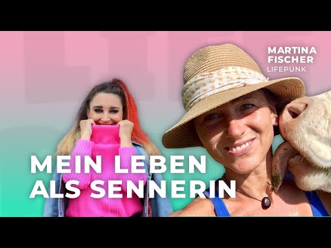 Wie Dich ein EINFACHES Leben glücklich macht | #LIFEPUNK mit Sennerin Martina