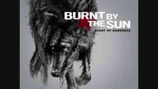 The Wolves Are Running by Burnt By The Sun