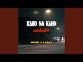 Kaho Na Kaho Melodic