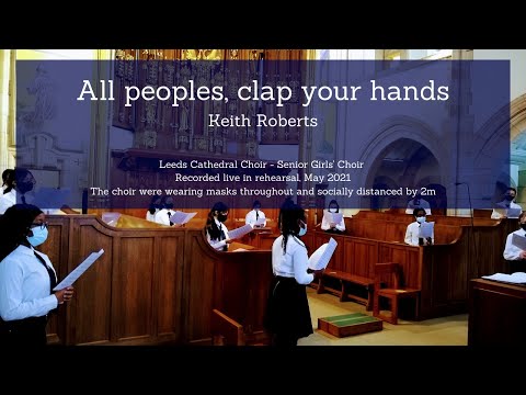 All peoples clap your hands (Ascension) - Keith Roberts