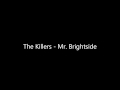 The Killers - Mr. Brightside HQ 