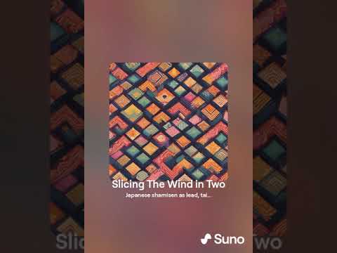 Slicing The Wind in Two