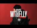 AVE ｰ WTHELLY REMIX Official Music Video Rob49