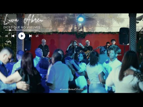 Luva Abreu - Dices Que No Vuelves (Video Oficial)
