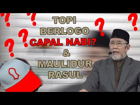 Topi Berlogo Capal dan Maulidur Rasul | Dato' Dr. Danial Zainal Abidin