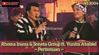 Download lagu Rhoma Irama & Soneta Group ft. Yunita Ababiel - Pertemuan ( live 2005 ) mp3 Download lagu Rhoma Irama & Soneta Group ft. Yunita Ababiel - Pertemuan ( live 2005 ) mp3