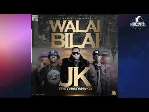 JK-ft-Chanda-Na-Kay-Walayi-Bilayi (Audio)