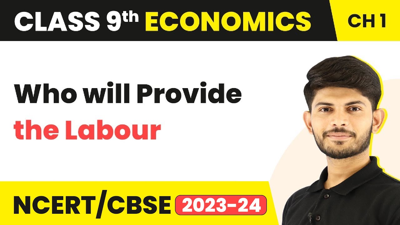 Who will Provide the Labour | The Story of Village Palampur | Class 9 Economics