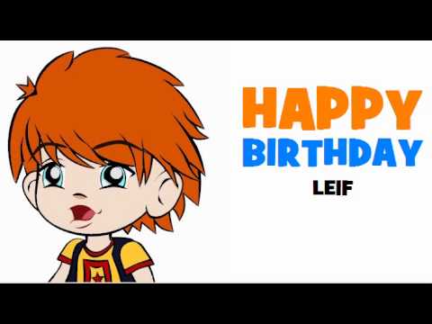 HAPPY BIRTHDAY LEIF!