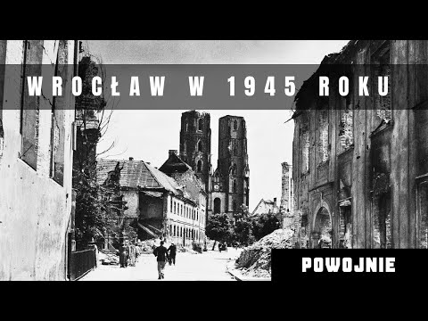 How Breslau Became Wrocław. Poles Take Over the City After the War. Settlers, Soviets, and Germans.