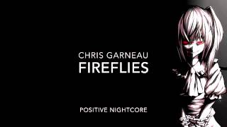 Fireflies • Positive Nightcore • Chris Garneau