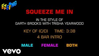 Garth Brooks with Trisha Yearwood - Squeeze Me In (Karaoke EZ Sing)