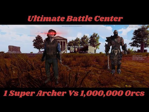 1 SUPER ARCHER  VS 1,000,000 ORCS  || UEBS 2