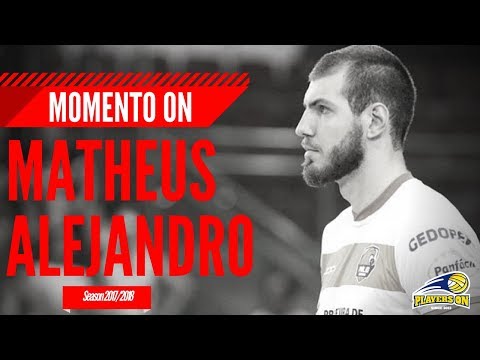 MOMENTO ON - MATHEUS ALEJANDRO (MIDDLE BLOCKER) (2017/2018) BRAZIL HD