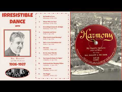 Irresistible Dance with Mal Hallett and His Orchestra (1926-1927)