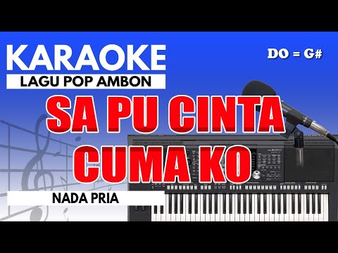 Karaoke - Sa Pu Cinta Cuma Ko // Mitha Talahatu ( Nada Pria )