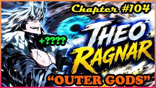 (S2:104) THEO RAGNAR: “OUTER GODS”