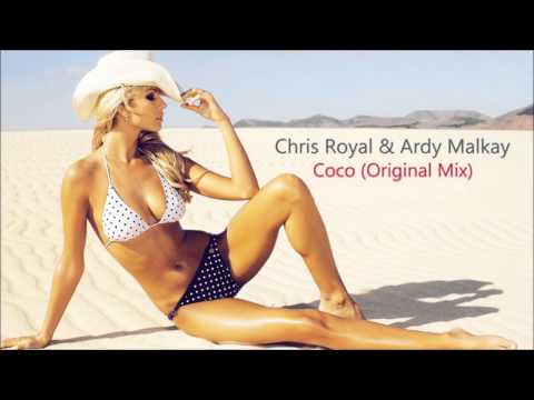 Chris Royal & Ardy Malkay - Coco (Original Mix)