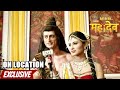 Devon Ke Dev Mahadev Devi Sati To Impress Lord Shiva Through Her Dance ON LOCATION