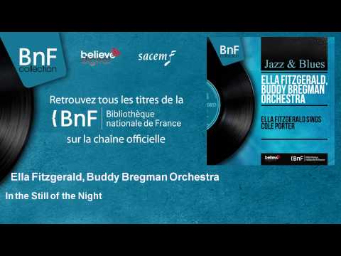 Ella Fitzgerald, Buddy Bregman Orchestra - In the Still of the Night