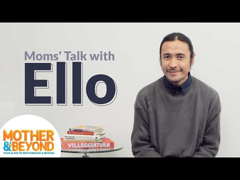Moms' Talk with Ello: Anakku, Duniaku