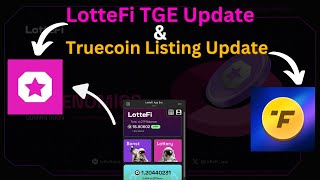 Lottefi TGE update and Trucoin Listing update | Crypto Update