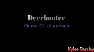 Deerhunter - Game Of Diamonds Song Lyrics
