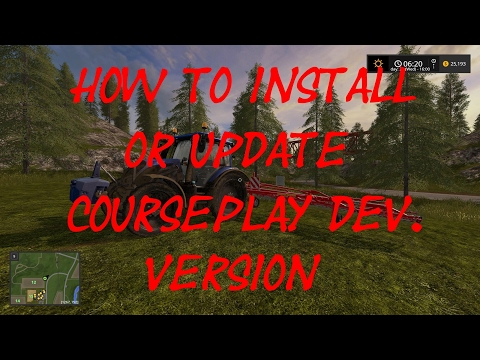 FS 17 - How To Update or Install CoursePlay Developer Version