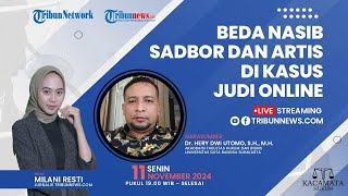 KACAMATA HUKUM: Beda Nasib Sadbor dan Artis di Kasus Judi Online