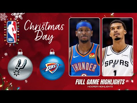 Oklahoma City Thunder vs San Antonio Spurs Full Game Highlights | Dec 25 | 2025 NBA Christmas