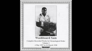 Washboard Sam - Low Down Woman 1937-1938