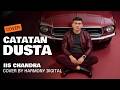 CATATAN DUSTA IIS CHANDRA POP DANGDUT MODERN BY HARMONY DIGITAL