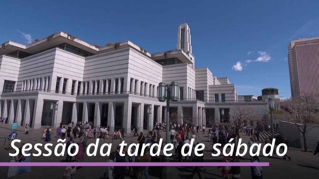 Sessão da tarde de sábado | Conferência Geral de Abril de 2025