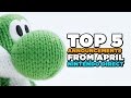 Top 5 Announcements From April Nintendo Direct