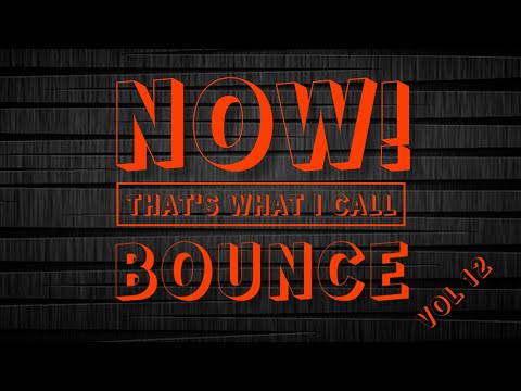 NOW! THAT'S WHAT I CALL BOUNCE VOL 12 - Dj Nickiee & vard, visualization