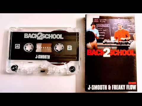J-Smooth & Freaky Flow - Back 2 School - 1999 (J-Smooth Side)