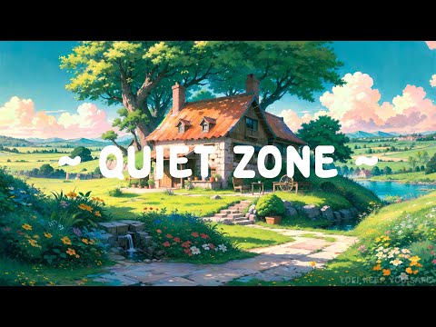 Quiet Zone 🌱 Lofi Keep You Safe 🌼 Lofi Deep Focus to Study//Work with [ Lofi Hip Hop - Lofi Music ]